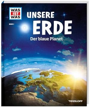 Image du vendeur pour WAS IST WAS Band 1 Unsere Erde. Der blaue Planet mis en vente par BuchWeltWeit Ludwig Meier e.K.