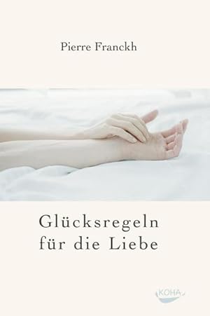 Bild des Verkufers fr Glcksregeln fr die Liebe zum Verkauf von BuchWeltWeit Ludwig Meier e.K.