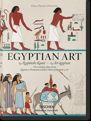 Imagen del vendedor de Prisse d'Avennes. Egyptian Art. gyptische Kunst. Art egyptien a la venta por BuchWeltWeit Ludwig Meier e.K.