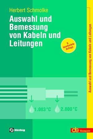 Image du vendeur pour Auswahl und Bemessung von Kabeln und Leitungen mis en vente par BuchWeltWeit Ludwig Meier e.K.