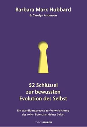 Seller image for 52 Schlssel zur bewussten Evolution des Selbst for sale by BuchWeltWeit Ludwig Meier e.K.