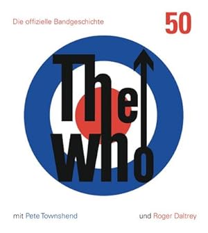 Imagen del vendedor de The Who: 50 a la venta por BuchWeltWeit Ludwig Meier e.K.