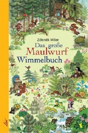 Image du vendeur pour Das groe Maulwurf Wimmelbuch mis en vente par BuchWeltWeit Ludwig Meier e.K.