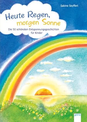 Seller image for Heute Regen, morgen Sonne for sale by BuchWeltWeit Ludwig Meier e.K.
