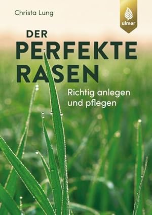 Imagen del vendedor de Der perfekte Rasen a la venta por BuchWeltWeit Ludwig Meier e.K.
