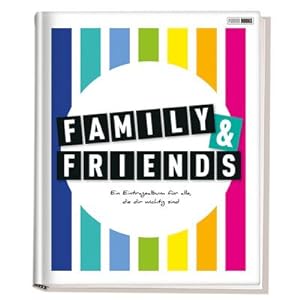 Image du vendeur pour Family & Friends - Ein Eintragealbum fr alle, die dir wichtig sind mis en vente par BuchWeltWeit Ludwig Meier e.K.