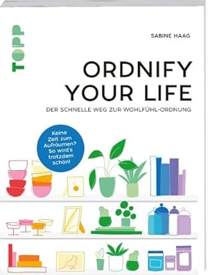 Bild des Verkufers fr Ordnify your life zum Verkauf von BuchWeltWeit Ludwig Meier e.K.