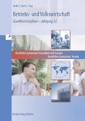 Bild des Verkufers fr Betriebs- und Volkswirtschaft. Band 2: Qualifikationsphase - Jahrgang 12 - Niedersachsen zum Verkauf von BuchWeltWeit Ludwig Meier e.K.