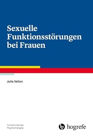 Image du vendeur pour Sexuelle Funktionsstrungen bei Frauen mis en vente par BuchWeltWeit Ludwig Meier e.K.