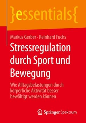 Seller image for Stressregulation durch Sport und Bewegung for sale by BuchWeltWeit Ludwig Meier e.K.