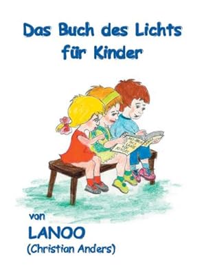 Seller image for Das Buch des Lichts fr Kinder for sale by BuchWeltWeit Ludwig Meier e.K.