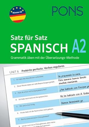 Seller image for PONS Satz fr Satz Spanisch A2. Grammatik ben mit der bersetzungsmethode for sale by BuchWeltWeit Ludwig Meier e.K.