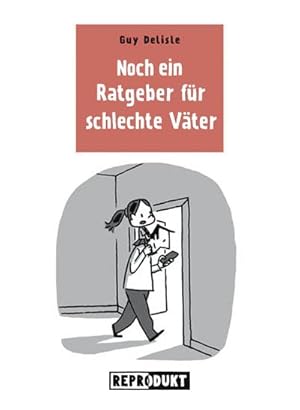 Seller image for Noch ein Ratgeber fr schlechte Vter for sale by BuchWeltWeit Ludwig Meier e.K.