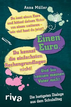 Bild des Verkufers fr Die lustigsten Dialoge aus dem Schulalltag zum Verkauf von BuchWeltWeit Ludwig Meier e.K.