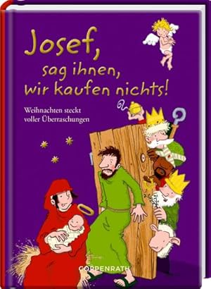 Immagine del venditore per Josef, sag ihnen, wir kaufen nichts! venduto da BuchWeltWeit Ludwig Meier e.K.
