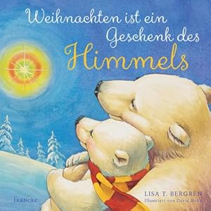 Imagen del vendedor de Weihnachten ist ein Geschenk des Himmels a la venta por BuchWeltWeit Ludwig Meier e.K.