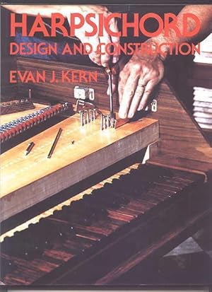 Imagen del vendedor de HARPSICHORD DESIGN AND CONSTRUCTION. a la venta por Capricorn Books