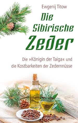 Image du vendeur pour Die sibirische Zeder mis en vente par BuchWeltWeit Ludwig Meier e.K.