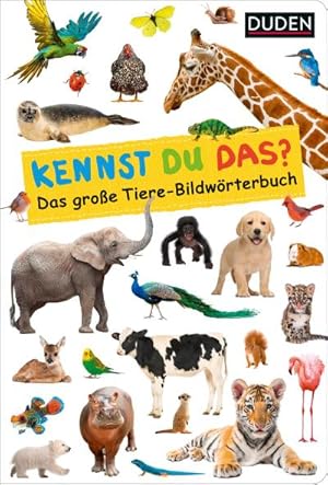 Seller image for Duden 18+: Kennst du das? Das groe Tiere-Bildwrterbuch for sale by BuchWeltWeit Ludwig Meier e.K.