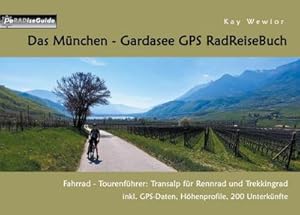 Seller image for Das Mnchen - Gardasee GPS RadReiseBuch for sale by BuchWeltWeit Ludwig Meier e.K.