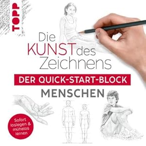 Bild des Verkufers fr Die Kunst des Zeichnens Menschen. Der Quick-Start-Block zum Verkauf von BuchWeltWeit Ludwig Meier e.K.
