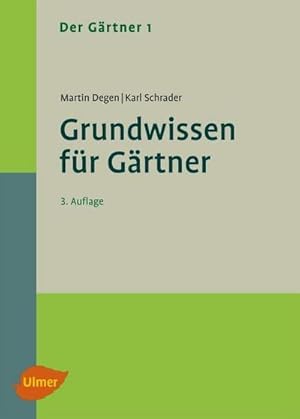 Bild des Verkufers fr Der Grtner Grundwissen fr Grtner zum Verkauf von BuchWeltWeit Ludwig Meier e.K.