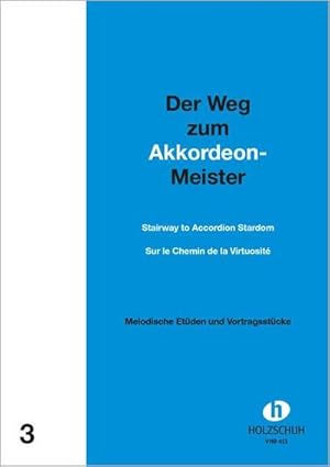 Bild des Verkufers fr Der Weg zum Akkordeonmeister 3 zum Verkauf von BuchWeltWeit Ludwig Meier e.K.