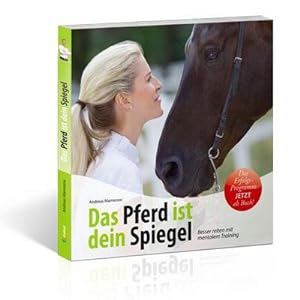 Immagine del venditore per Das Pferd ist dein Spiegel venduto da BuchWeltWeit Ludwig Meier e.K.