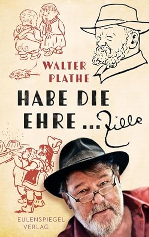 Image du vendeur pour Habe die Ehre . Zille mis en vente par BuchWeltWeit Ludwig Meier e.K.