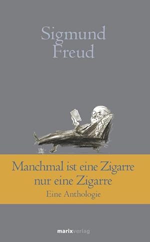 Image du vendeur pour Manchmal ist eine Zigarre nur eine Zigarre mis en vente par BuchWeltWeit Ludwig Meier e.K.