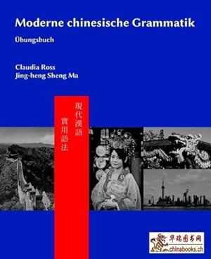 Imagen del vendedor de Moderne chinesische Grammatik - bungsbuch a la venta por BuchWeltWeit Ludwig Meier e.K.