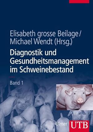 Seller image for Diagnostik und Gesundheitsmanagement im Schweinebestand. Bd.1 for sale by BuchWeltWeit Ludwig Meier e.K.