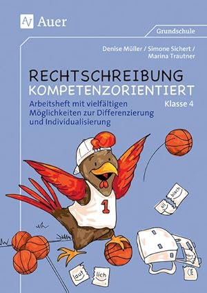 Seller image for Rechtschreibung kompetenzorientiert - Klasse 4 AH for sale by BuchWeltWeit Ludwig Meier e.K.
