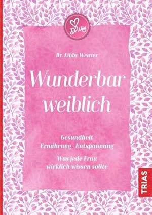 Seller image for Wunderbar weiblich for sale by BuchWeltWeit Ludwig Meier e.K.