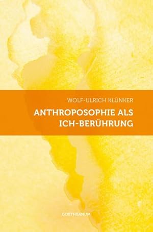 Bild des Verkufers fr Anthroposophie als Ich-Berhrung zum Verkauf von BuchWeltWeit Ludwig Meier e.K.