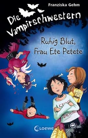 Image du vendeur pour Die Vampirschwestern 12. Ruhig Blut, Frau Ete Petete mis en vente par BuchWeltWeit Ludwig Meier e.K.