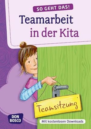Seller image for So geht das! Teamarbeit in der Kita for sale by BuchWeltWeit Ludwig Meier e.K.