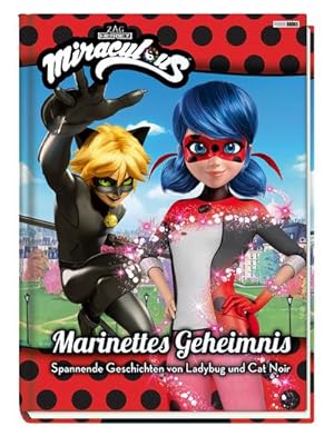Seller image for Miraculous: Marinettes Geheimnis - Spannende Geschichten von Ladybug und Cat Noir for sale by BuchWeltWeit Ludwig Meier e.K.