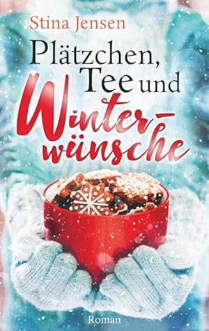 Image du vendeur pour Pltzchen, Tee und Winterwnsche mis en vente par BuchWeltWeit Ludwig Meier e.K.