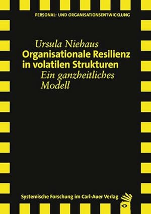 Image du vendeur pour Organisationale Resilienz in volatilen Strukturen mis en vente par BuchWeltWeit Ludwig Meier e.K.