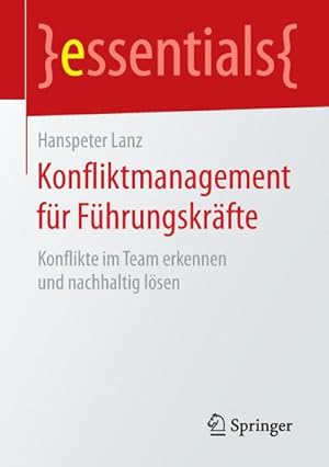 Imagen del vendedor de Konfliktmanagement fr Fhrungskrfte a la venta por BuchWeltWeit Ludwig Meier e.K.