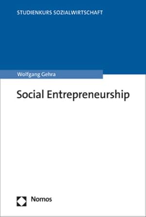 Bild des Verkufers fr Social Entrepreneurship zum Verkauf von BuchWeltWeit Ludwig Meier e.K.