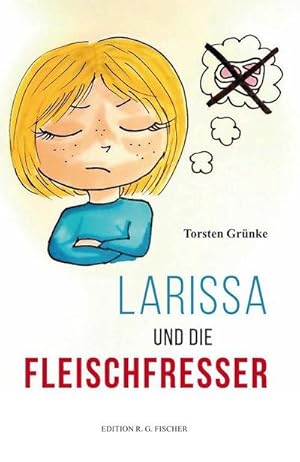 Imagen del vendedor de Larissa und die Fleischfresser a la venta por BuchWeltWeit Ludwig Meier e.K.