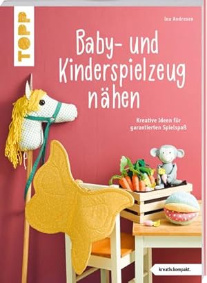 Bild des Verkufers fr Baby- und Kinderspielzeug nhen (kreativ.kompakt.). Die schnsten Ideen fr ca. 0-8 Jahre. zum Verkauf von BuchWeltWeit Ludwig Meier e.K.
