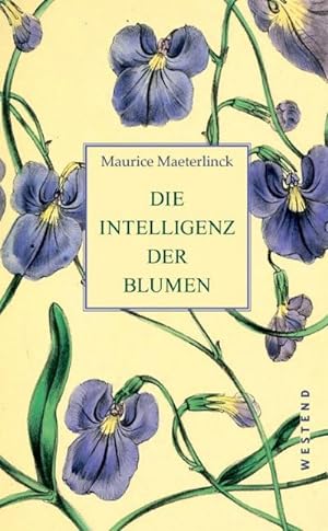 Immagine del venditore per Die Intelligenz der Blumen venduto da BuchWeltWeit Ludwig Meier e.K.