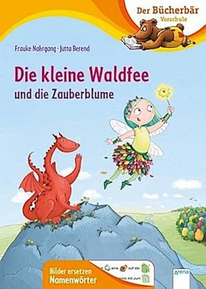 Image du vendeur pour Die kleine Waldfee und die Zauberblume mis en vente par BuchWeltWeit Ludwig Meier e.K.