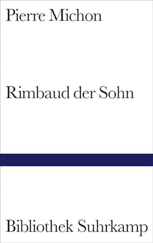 Bild des Verkufers fr Rimbaud der Sohn zum Verkauf von BuchWeltWeit Ludwig Meier e.K.