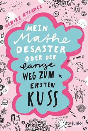 Seller image for Mein Mathe-Desaster oder Der lange Weg zum ersten Kuss for sale by BuchWeltWeit Ludwig Meier e.K.