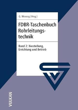 Seller image for FDBR-Taschenbuch Rohrleitungstechnik 2 for sale by BuchWeltWeit Ludwig Meier e.K.