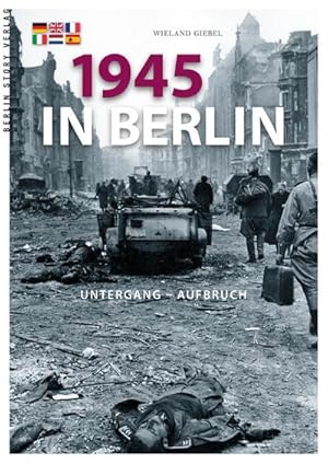 Imagen del vendedor de 1945 in Berlin a la venta por BuchWeltWeit Ludwig Meier e.K.